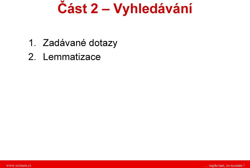 1. Zadávané