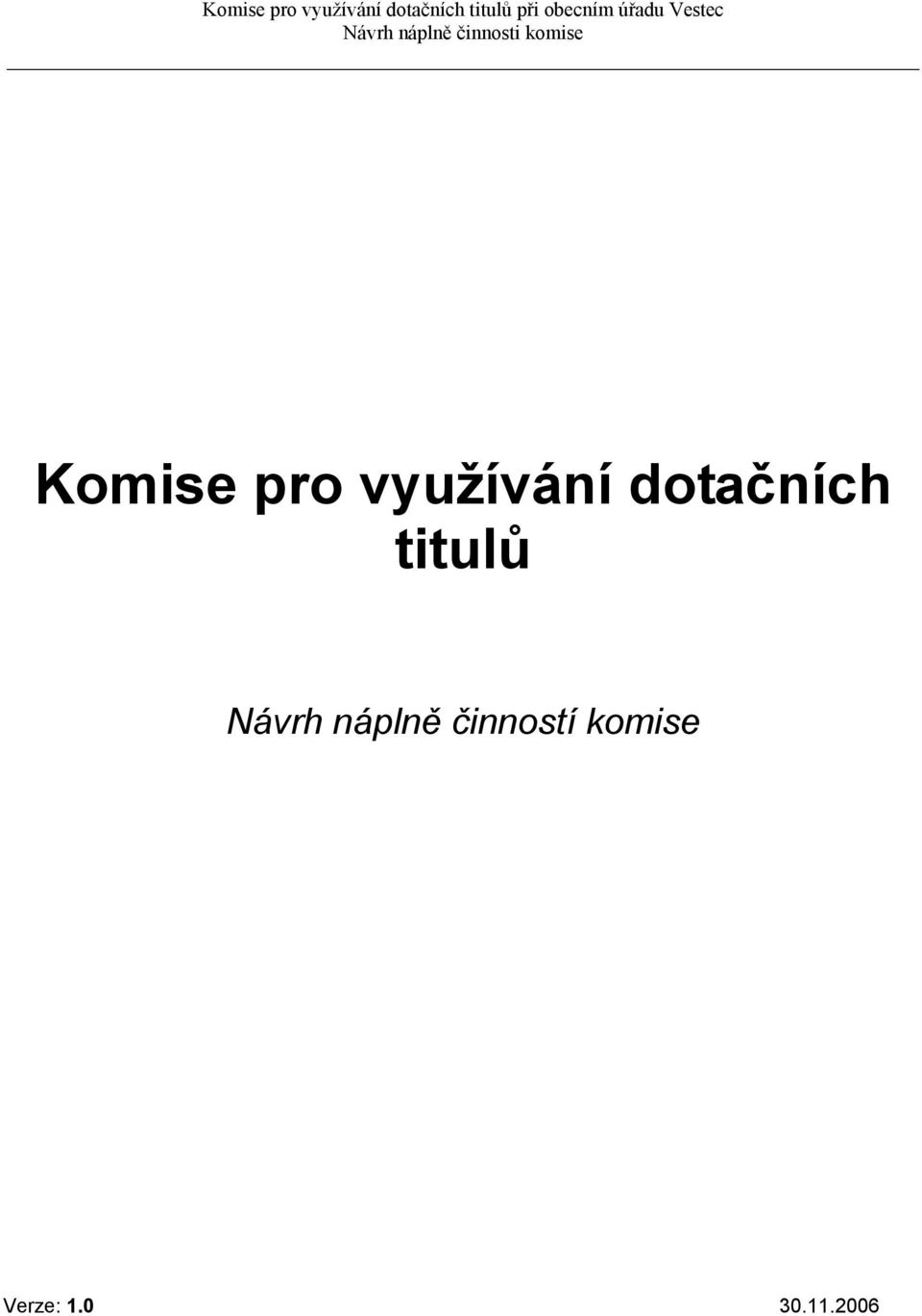 Návrh náplně činností