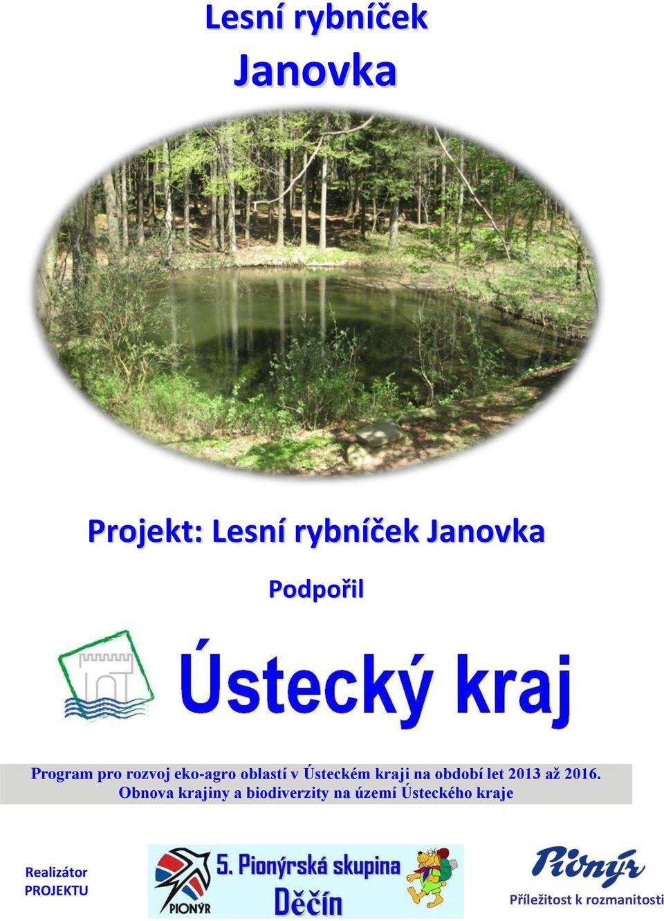 na období let 2013 až 2016.