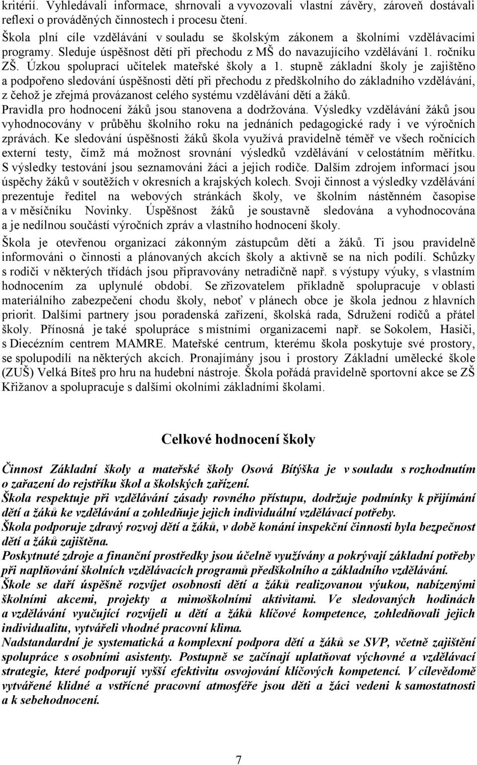 Úzkou spoluprací učitelek mateřské školy a 1.