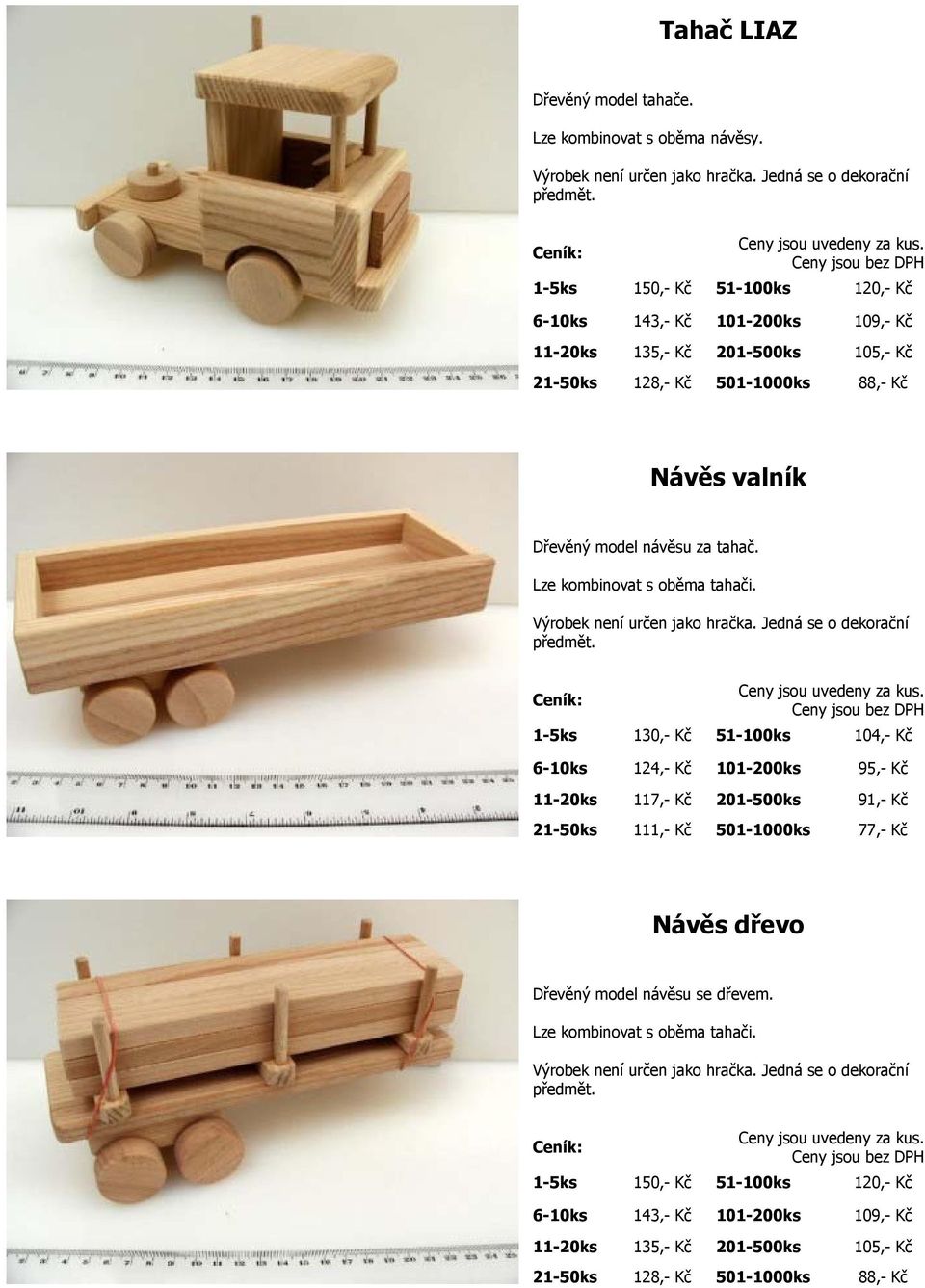 Dřevěný model návěsu za tahač. Lze kombinovat s oběma tahači.