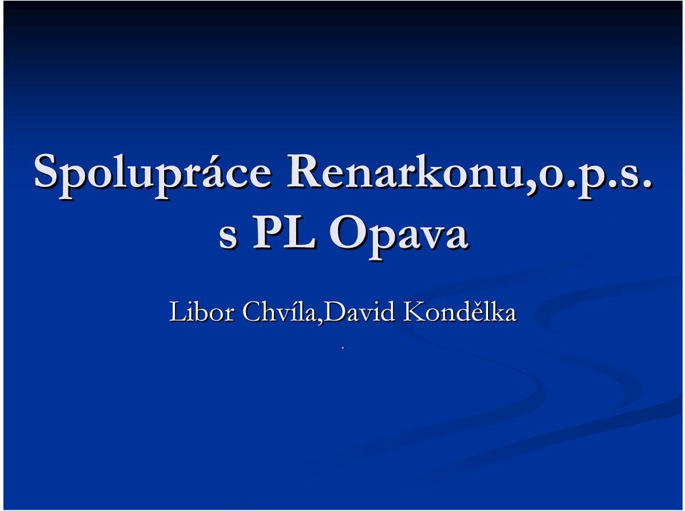 s PL Opava Libor