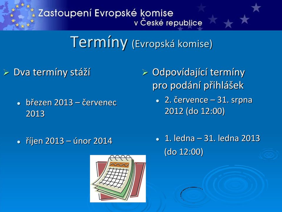 přihlášek 2. července 31.