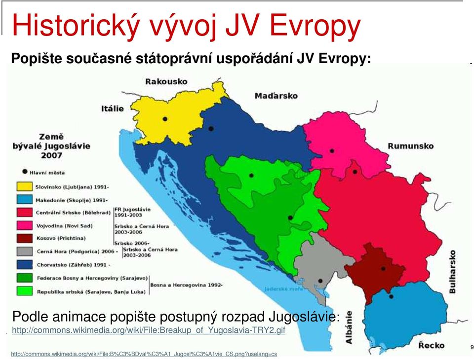 wikimedia.org/wiki/file:breakup_of_yugoslavia-try2.gif http://commons.