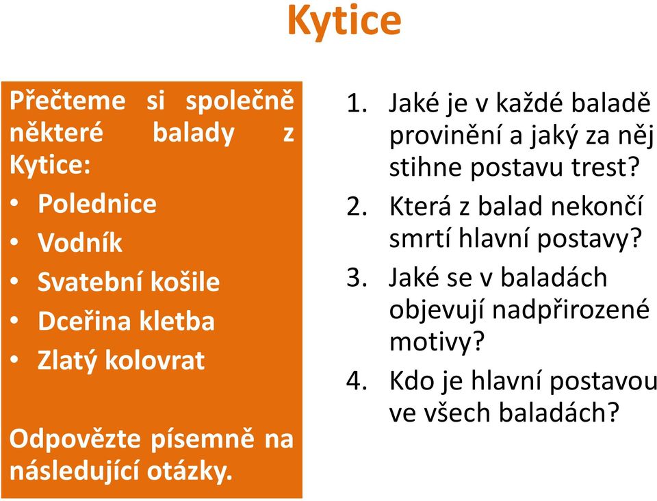 Jaké je v každé baladě provinění a jaký za něj stihne postavu trest? 2.