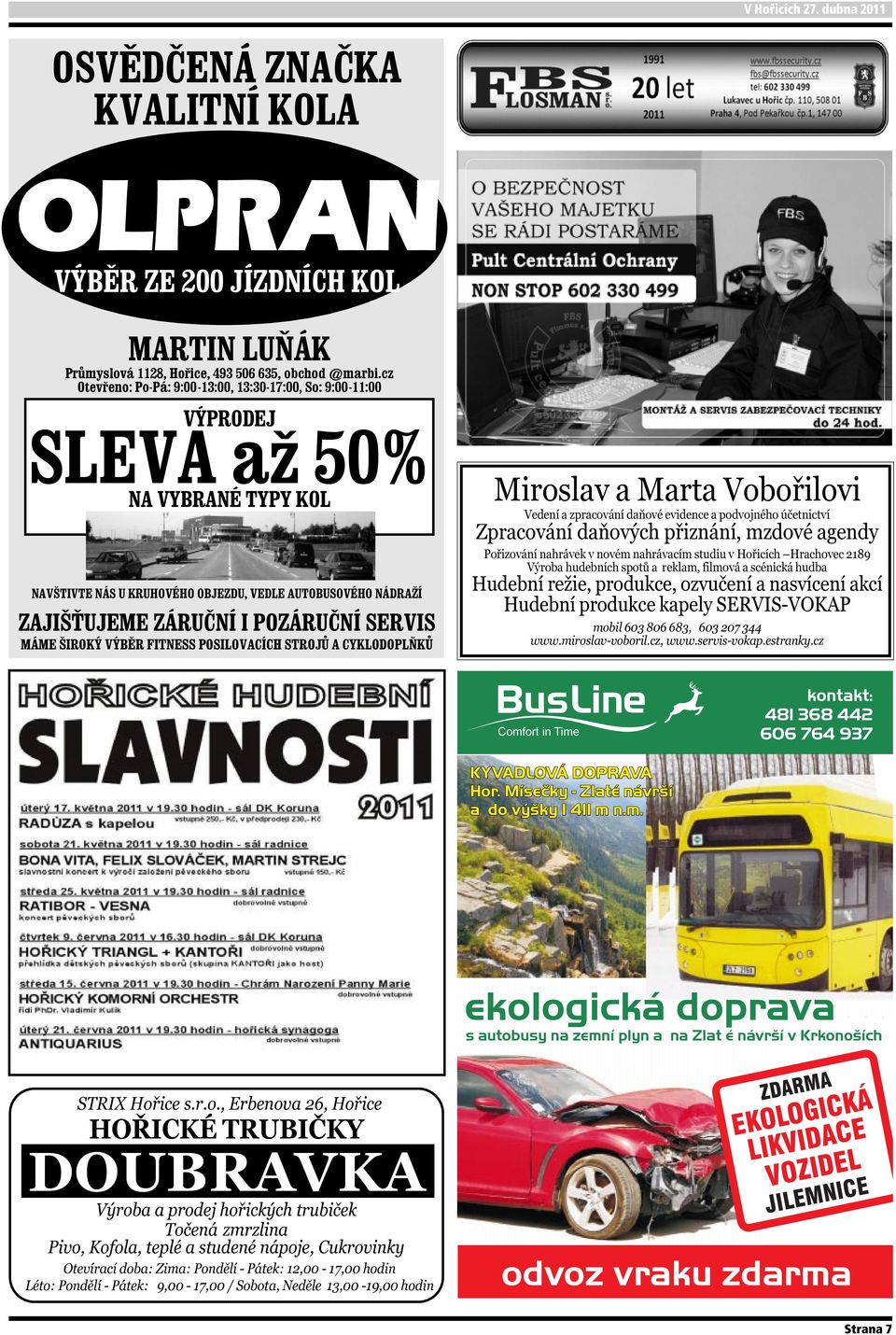 KYVADLOVÁ DOPRAVA Hor. Míseèky - Zlaté návrší a do výšky 1 411 m 