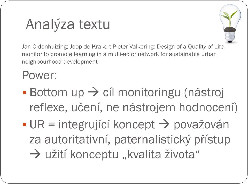 development Power: Bottom up cíl monitoringu (nástroj reflexe, učení, ne nástrojem hodnocení)