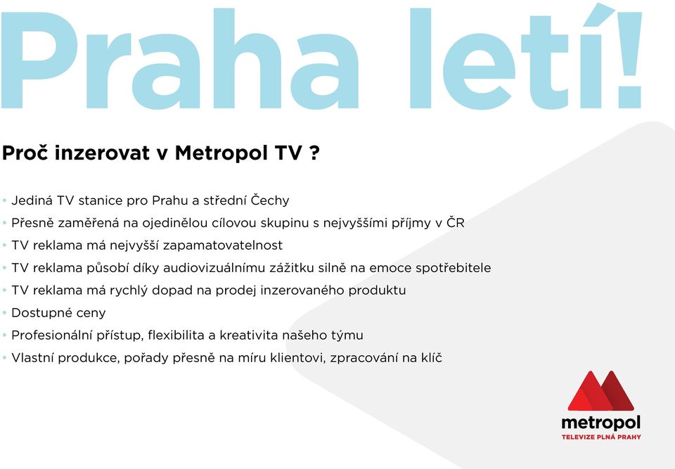 TV reklama má nejvyšší zapamatovatelnost TV reklama působí díky audiovizuálnímu zážitku silně na emoce spotřebitele