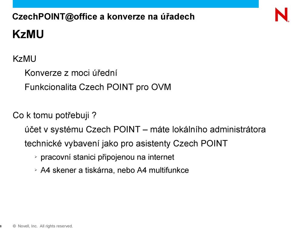 účet v systému Czech POINT máte lokálního administrátora technické vybavení