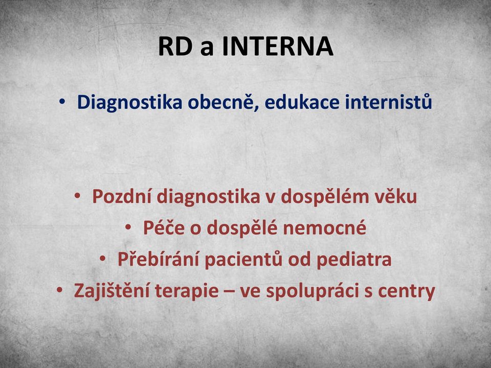 Péče o dospělé nemocné Přebírání pacientů od