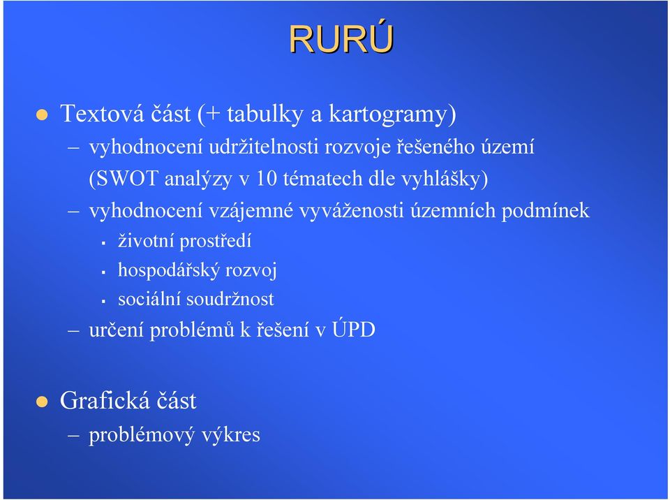 vyhodnocení vzájemné vyváženosti územních podmínek životní prostředí