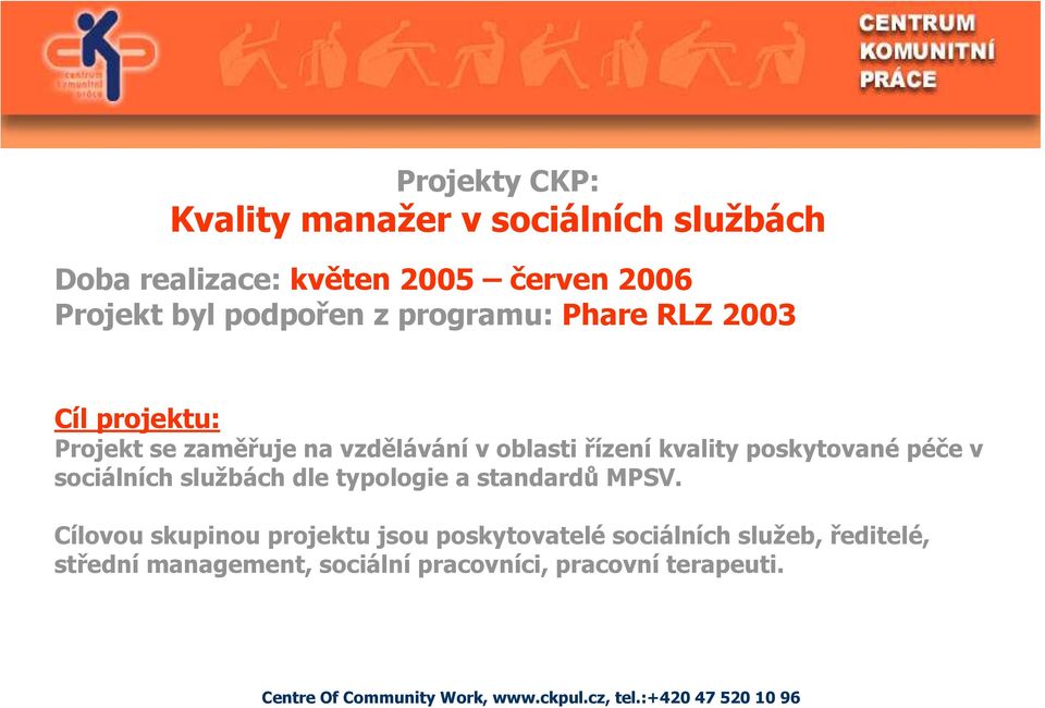 sociálních službách dle typologie a standardů MPSV.