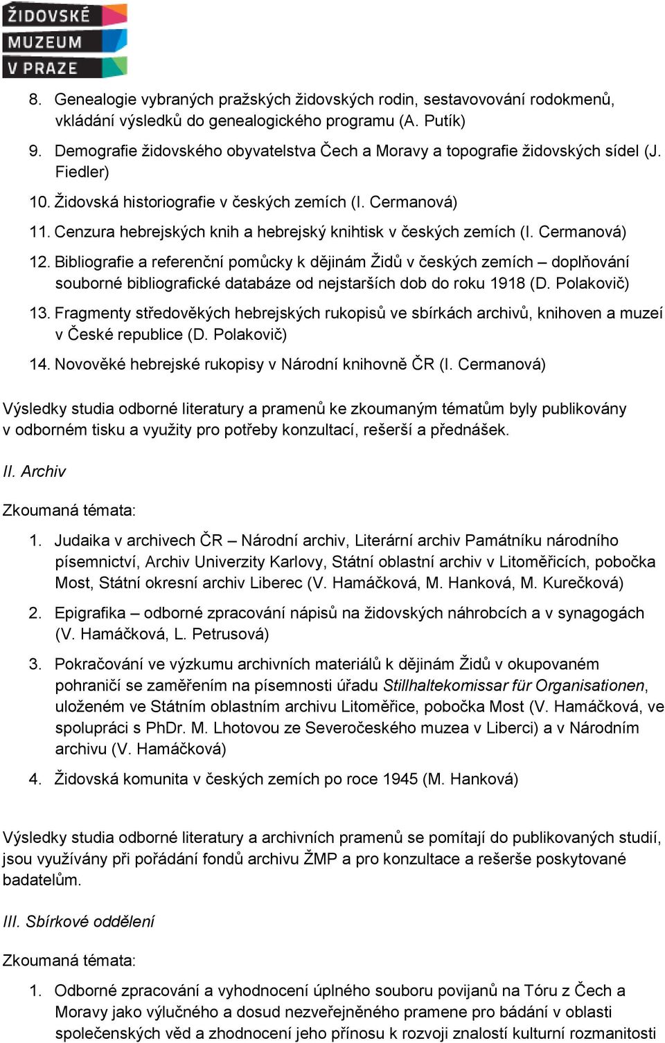 Cenzura hebrejských knih a hebrejský knihtisk v českých zemích (I. Cermanová) 12.
