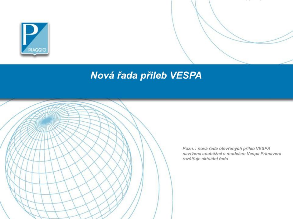 VESPA navržena souběžně s