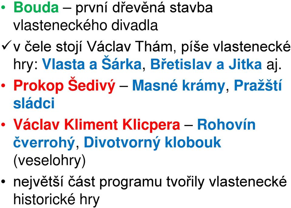 Prokop Šedivý Masné krámy, Pražští sládci Václav Kliment Klicpera Rohovín