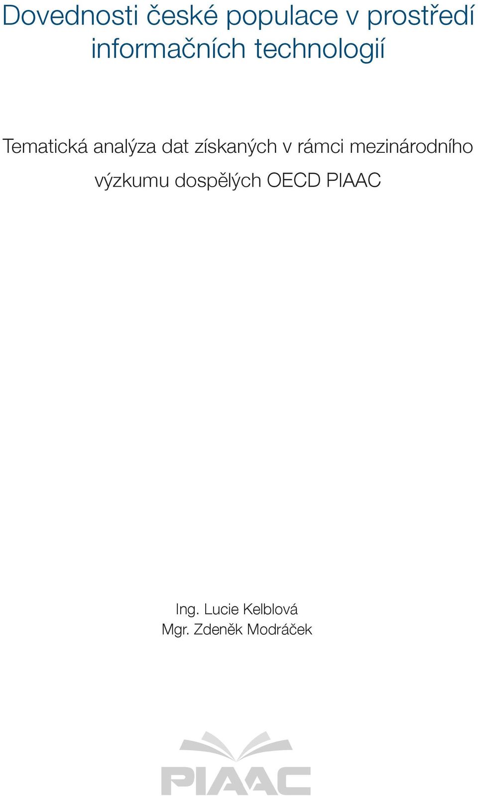 získaných v rámci mezinárodního výzkumu