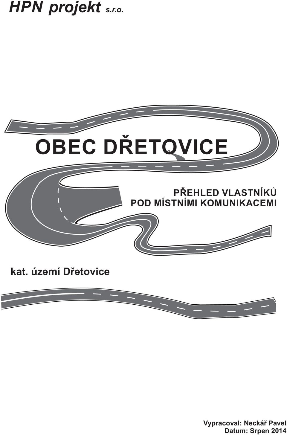 OBEC DŘETOVICE PŘEHLED VLASTNÍKŮ