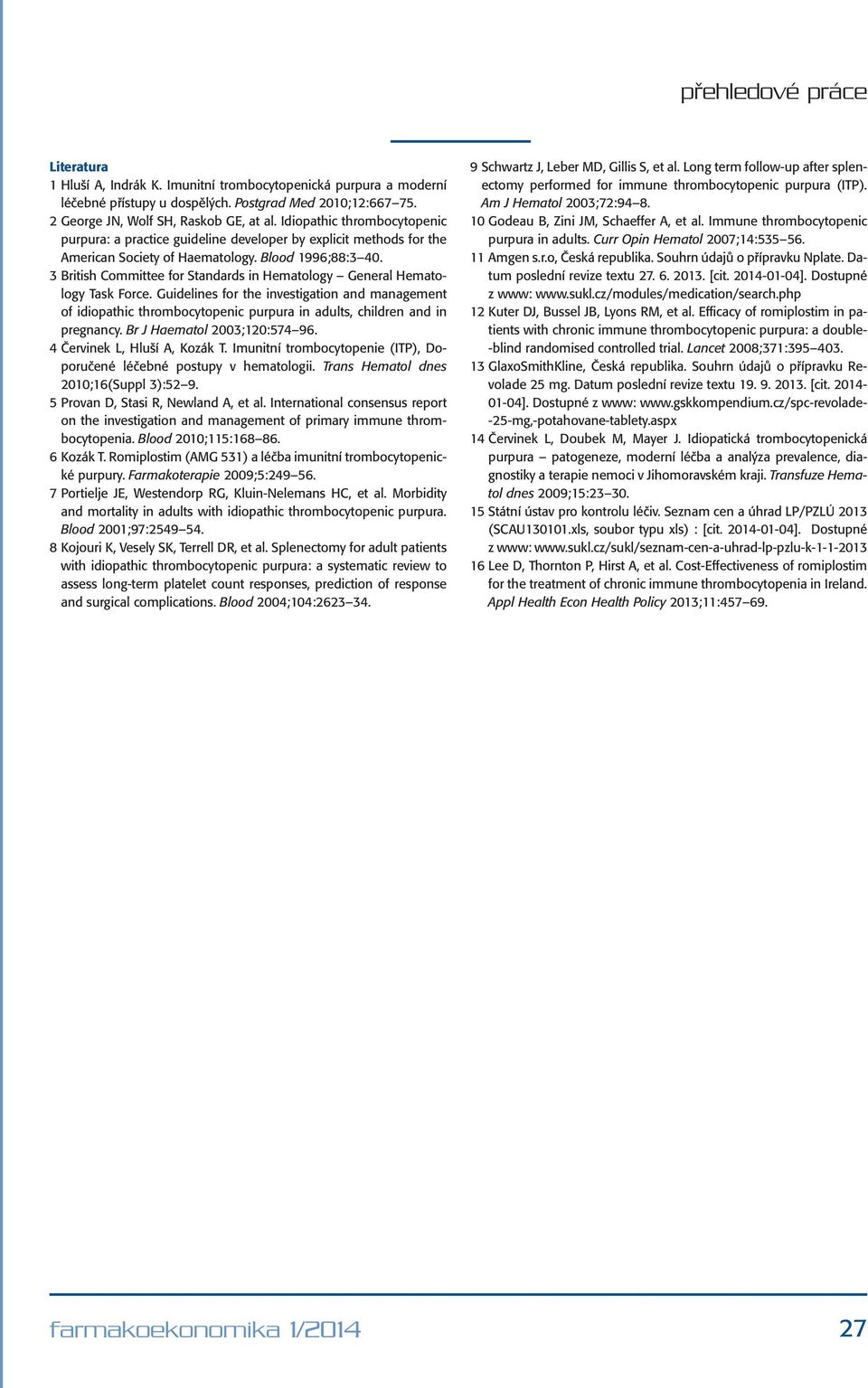 3 British Committee for Standards in Hematology General Hematology Task Force.