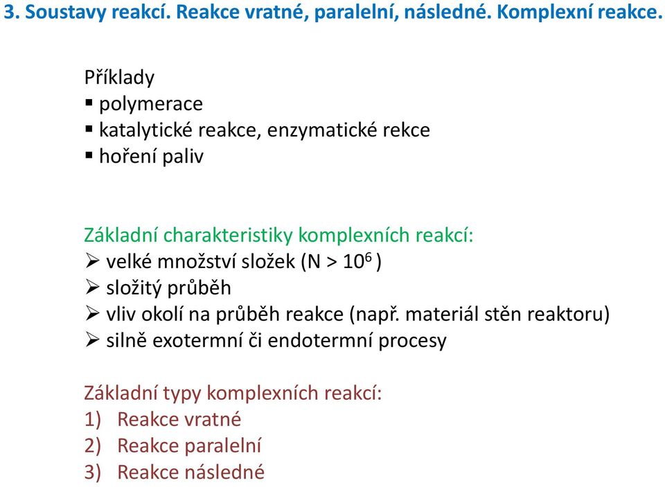 velé množsví slože (N > 0 6 ) složý ůběh vlv oolí na ůběh eae (nař.