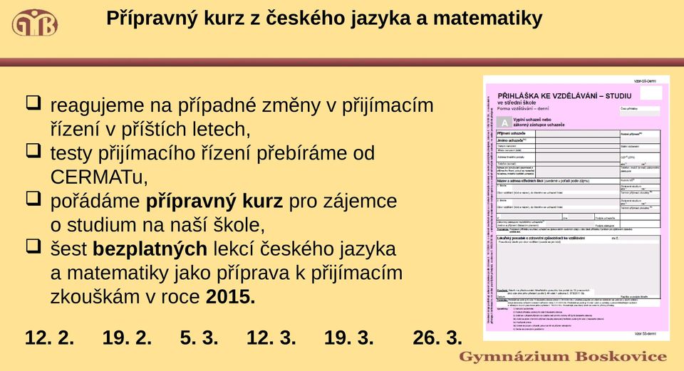 přípravný kurz pro zájemce o studium na naší škole, šest bezplatných lekcí českého jazyka