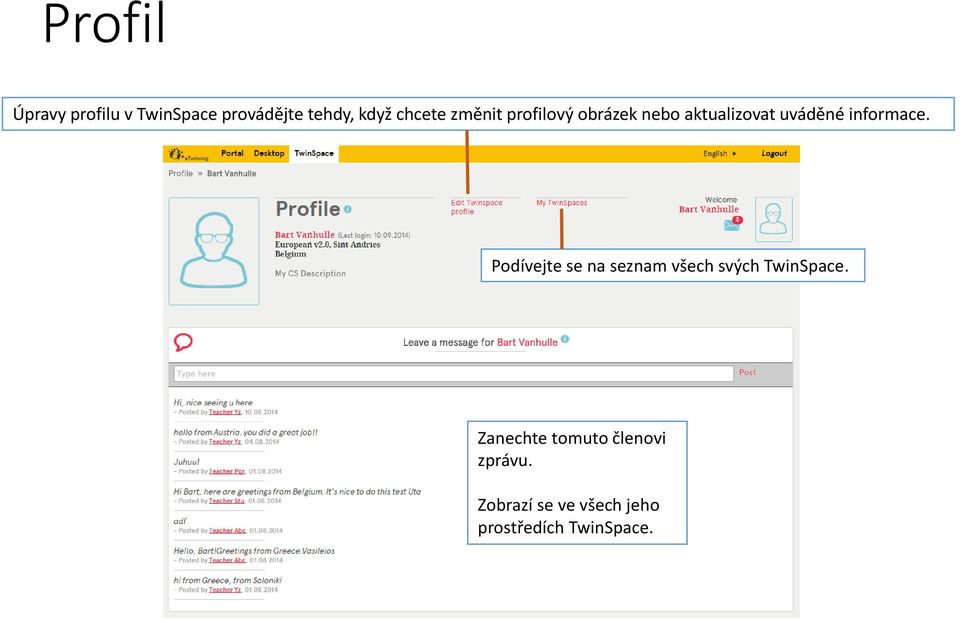 informace. Podívejte se na seznam všech svých TwinSpace.