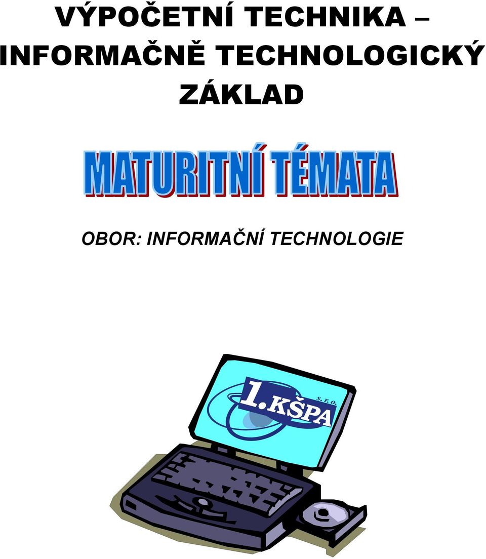 TECHNOLOGICKÝ