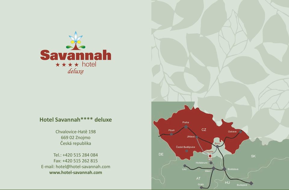 : +420 515 284 084 Fax: +420 515 262 815 E-mail: hotel@hotel-savannah.