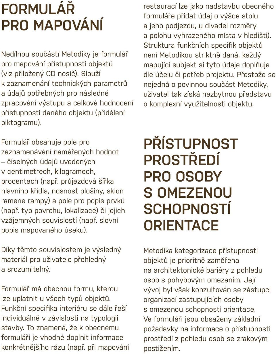 Formulář obsahuje pole pro zaznamenávání naměřených hodnot číselných údajů uvedených v centimetrech, kilogramech, procentech (např.