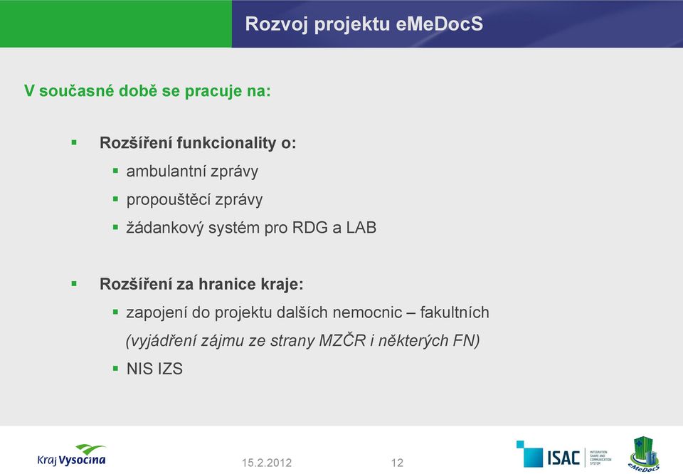 pro RDG a LAB Rozšíření za hranice kraje: zapojení do projektu dalších