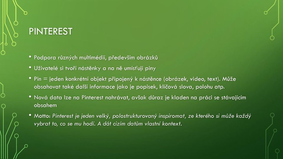 Může obsahovat také další informace jako je popisek, klíčová slova, polohu atp.