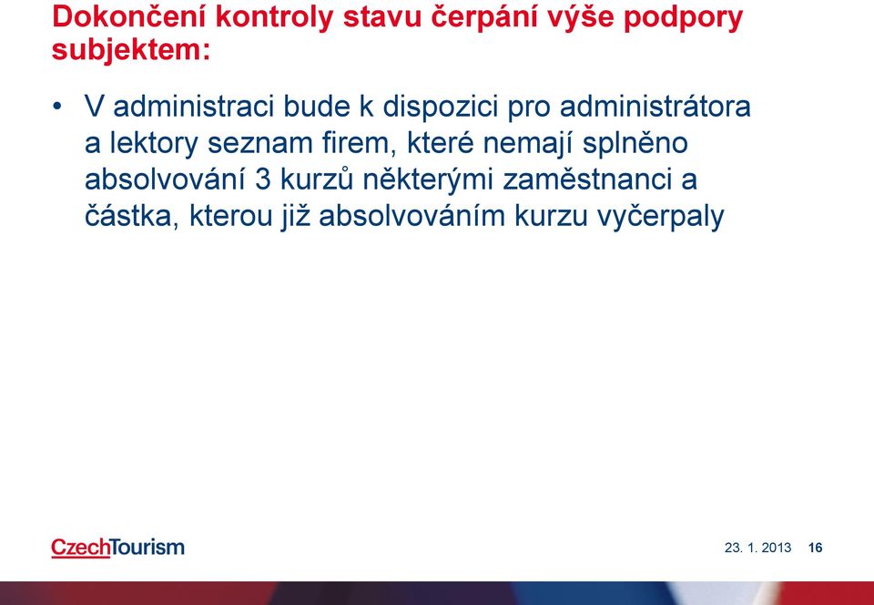 seznam firem, které nemají splněno absolvování 3 kurzů