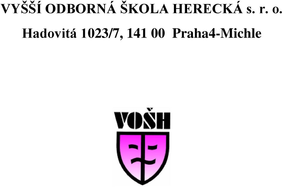 o. Hadovitá