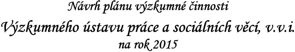 ústavu práce a