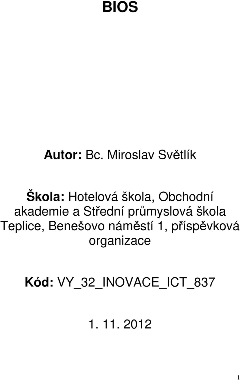 akademie a Střední průmyslová škola Teplice,