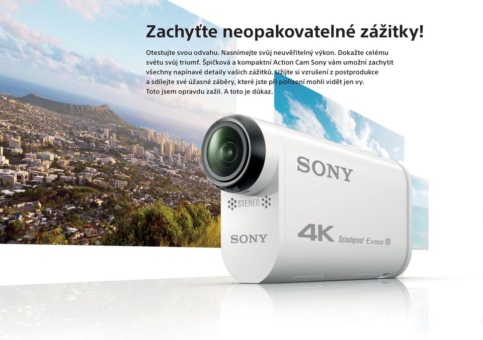 Špičková a kompaktní Action Cam Sony vám umožní zachytit všechny napínavé detaily vašich