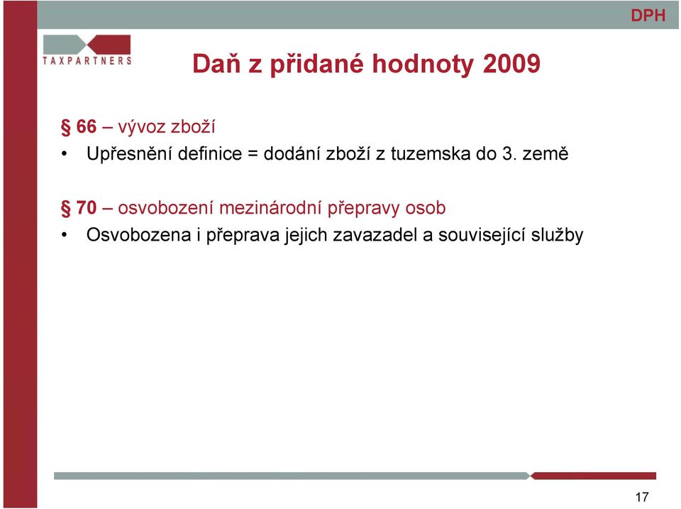 země 70 osvobození mezinárodní přepravy