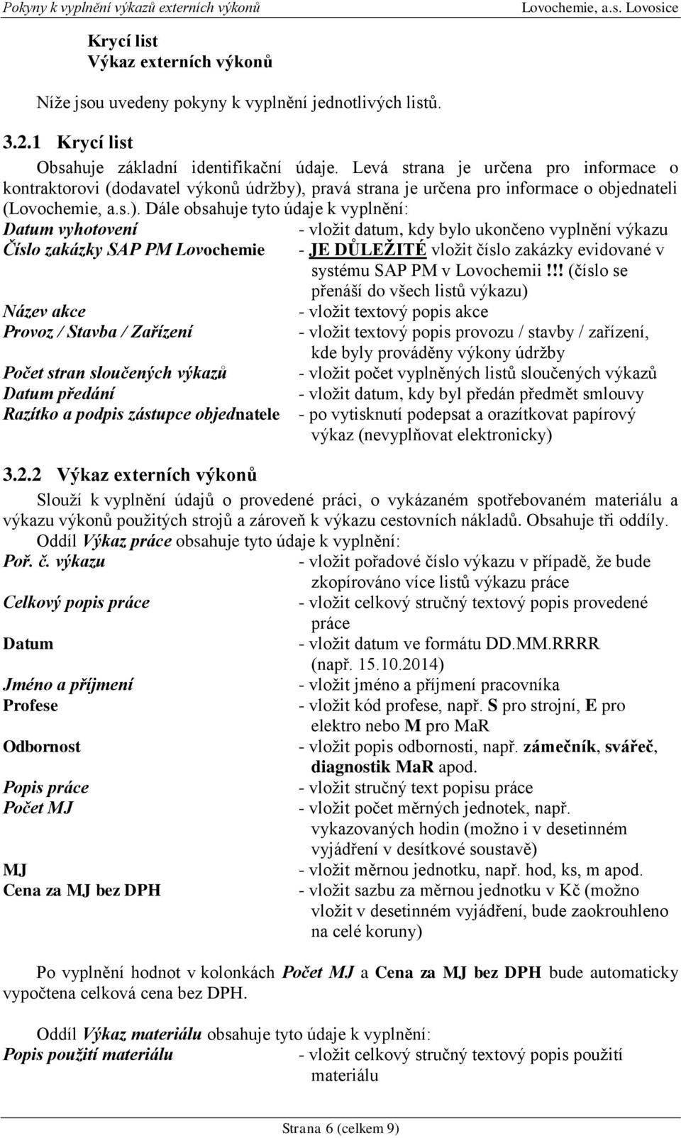 pravá strana je určena pro informace o objednateli (Lovochemie, a.s.).
