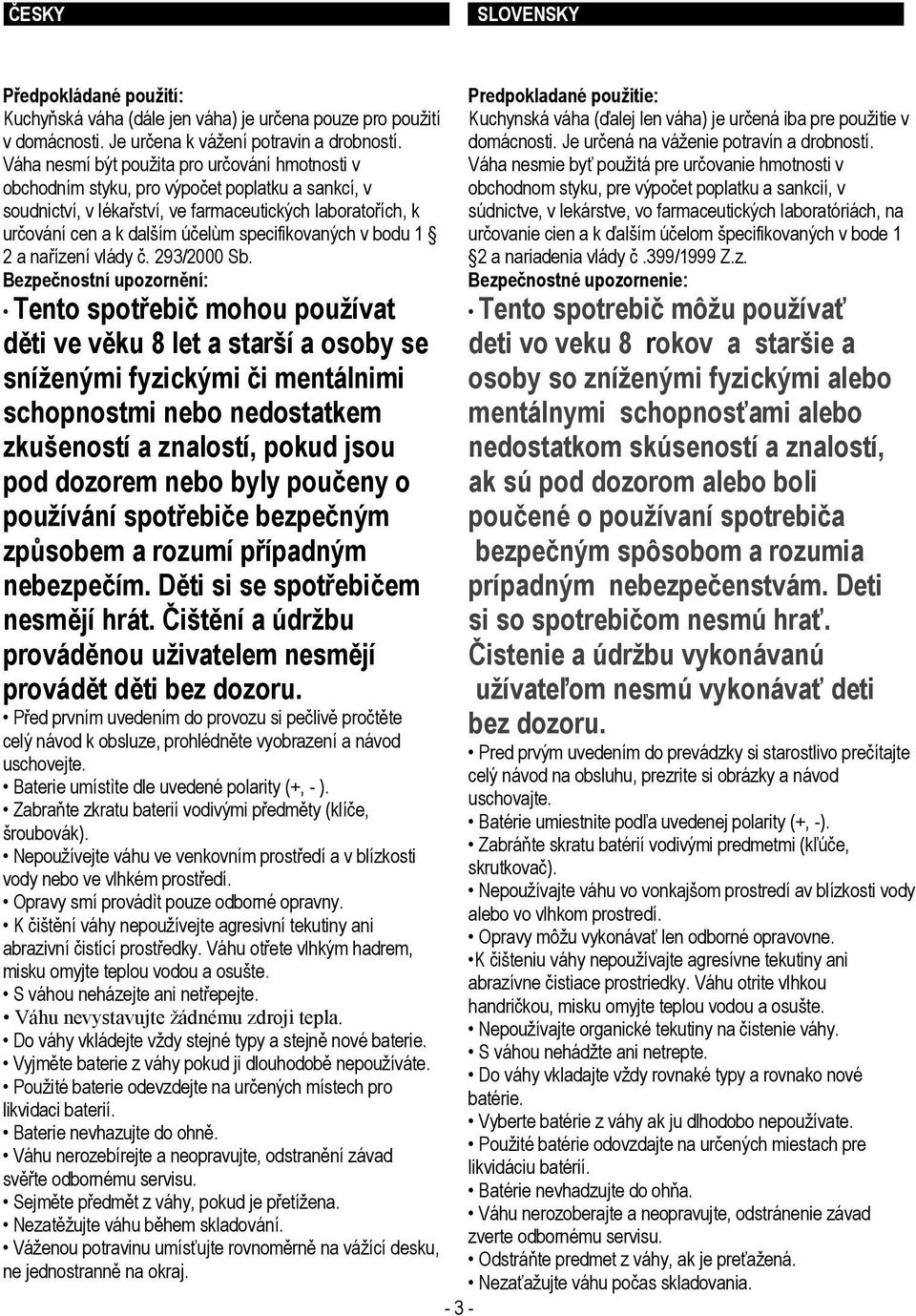 specifikovaných v bodu 1 2 a nařízení vlády č. 293/2000 Sb.