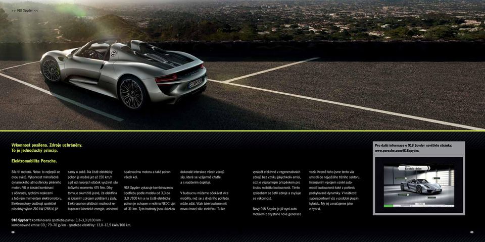 Kromě toho jsme tento vůz dvou světů. Výkonnost mimořádně pohon je možné jet až 150 km/h všech kol.