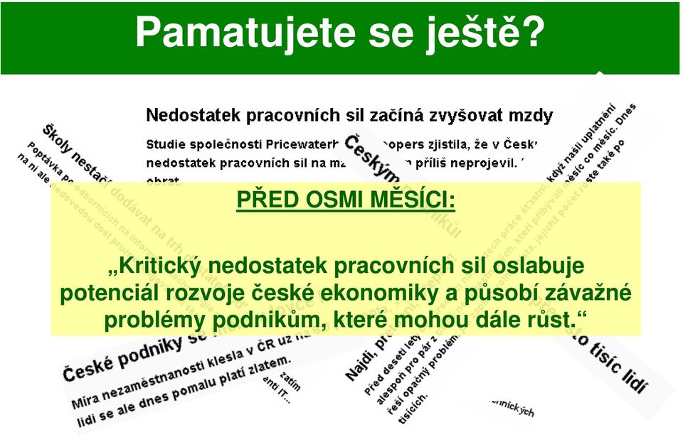 pracovních sil oslabuje potenciál rozvoje