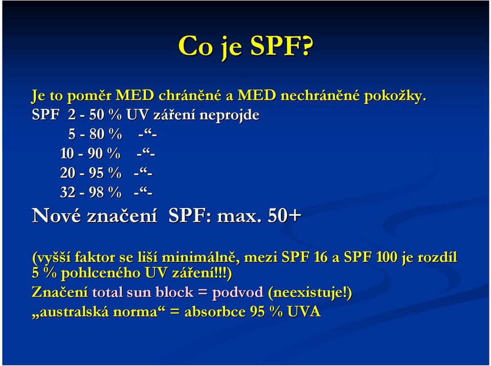 značení SPF: max.