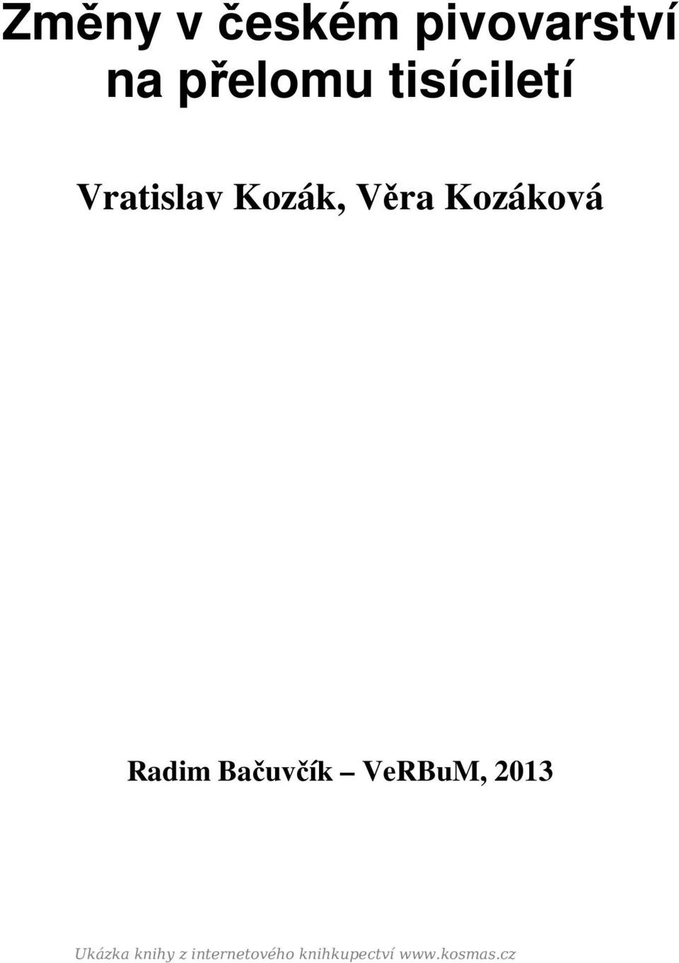 Kozáková Radim Bačuvčík VeRBuM, 2013