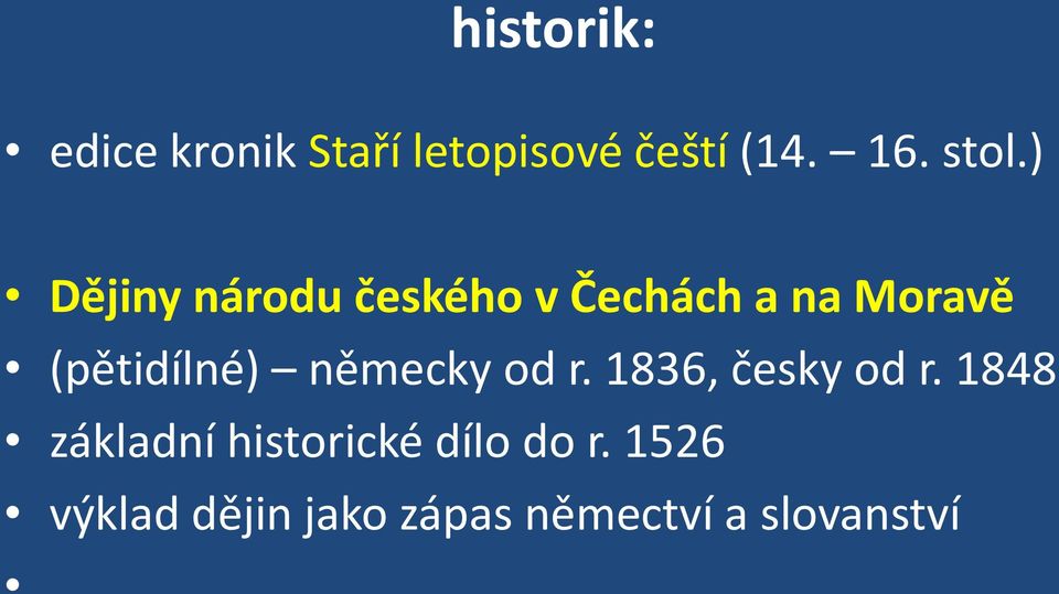 (pětidílné) německy od r. 1836, česky od r.