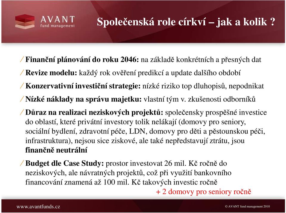 dluhopisů, nepodnikat Nízké náklady na správu majetku: vlastní tým v.