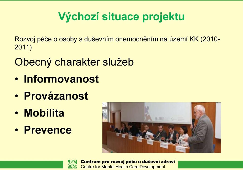 KK (2010-2011) Obecný charakter služeb