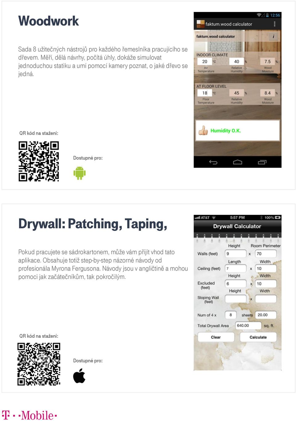 jedná. Drywall: Patching, Taping, Pokud pracujete se sádrokartonem, může vám přijít vhod tato aplikace.