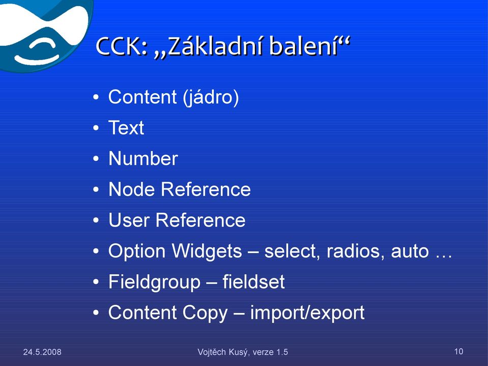 select, radios, auto Fieldgroup fieldset Content