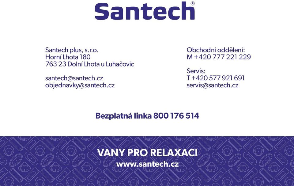 763 23 Dolní Lhota u Luhačovic Servis: santech@santech.