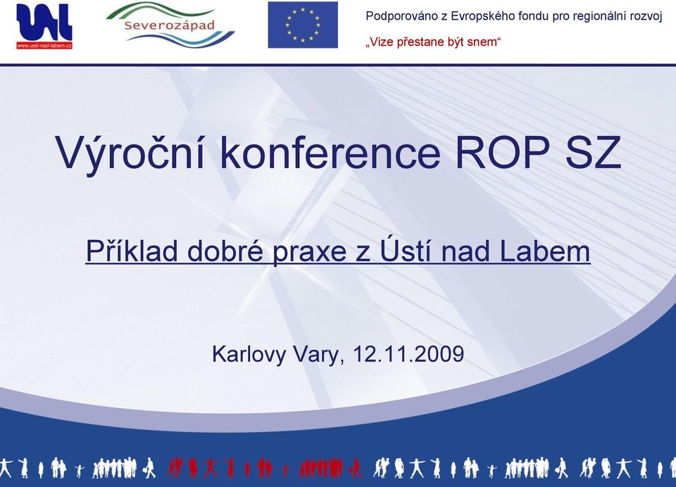 Výroční konference ROP SZ Příklad dobré