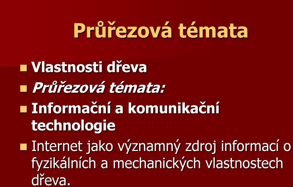 technologie Internet jako významný zdroj